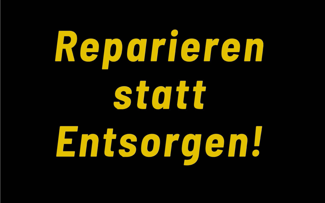 Reparieren schont Ressourcen, Umwelt und Ihren Geldbeutel.